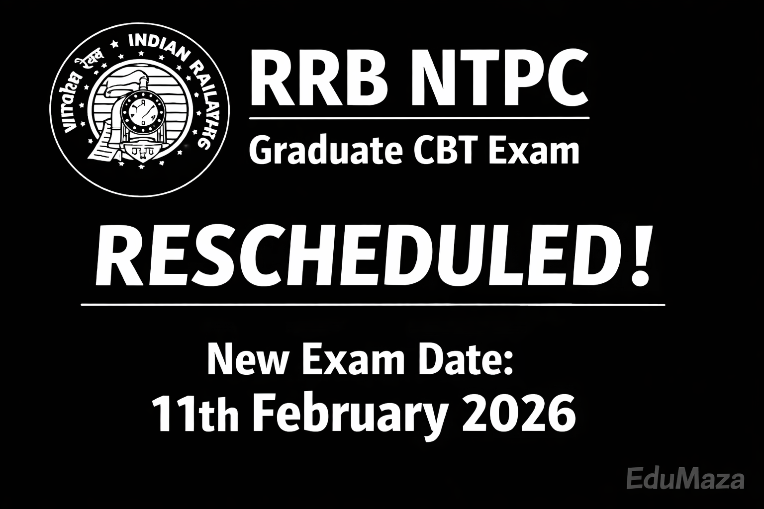 RRB NTPC Graduate CBT Exam Rescheduled 2026