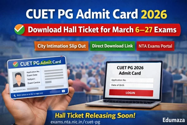 CUET PG Admit Card 2026: Hall Ticket Download Link, Exam Dates & CBT Details
